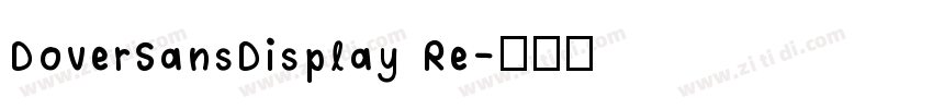 DoverSansDisplay Re字体转换